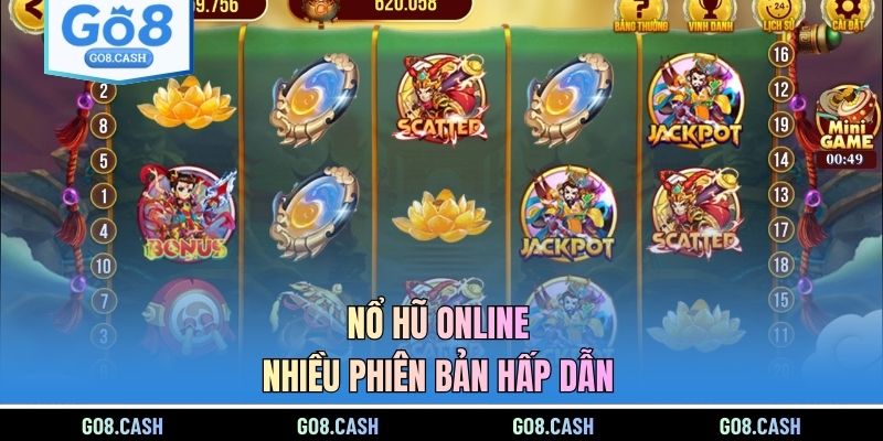 Nổ hũ online Nhiều phiên bản hấp dẫn